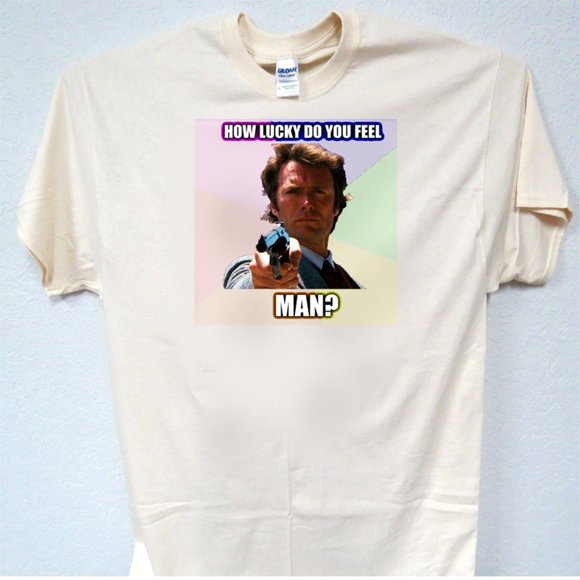CLINT EASTWOOD, HOW LUCKY DO YOU FEEL MAN, FUNNY Men's T-Shirts, T-1987 - Picture 1 of 1